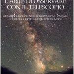 L'arte di osservare con il telescopio ( Salvatore Albano)